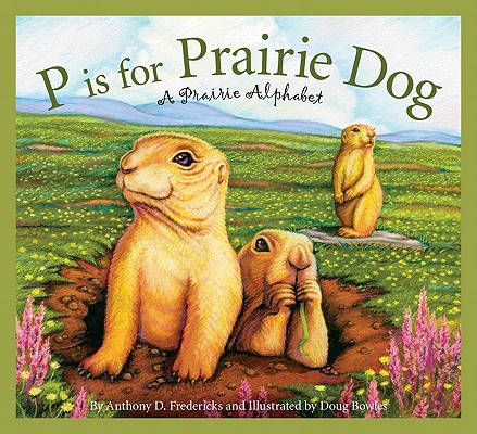 有关以下物品的详细资料: p is for prairie dog by fredericks